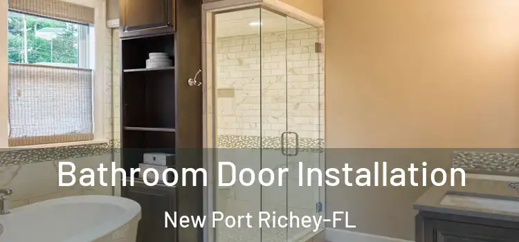  Bathroom Door Installation New Port Richey-FL