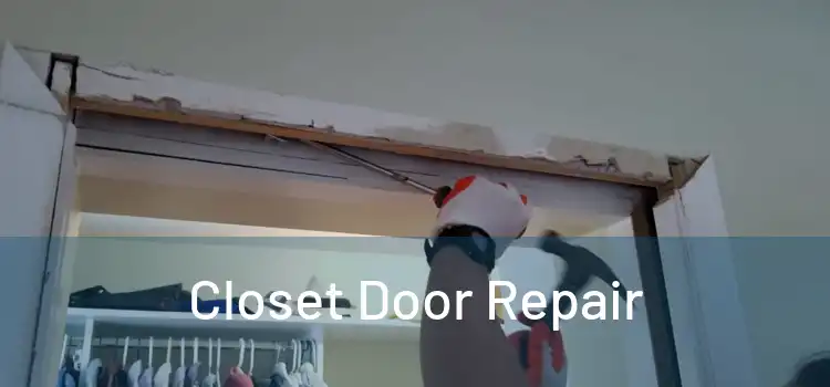  Closet Door Repair 